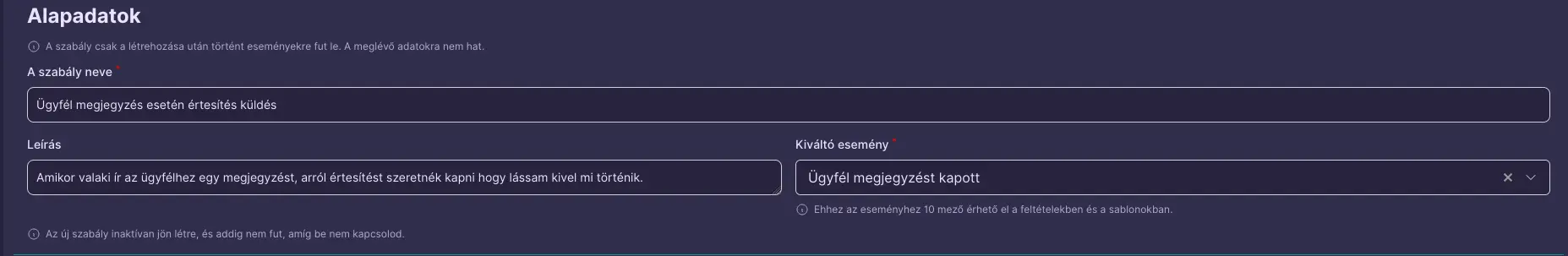 Automatizálási szabály alapadatai: név, leírás és az „Ügyfél megjegyzést kapott” kiváltó esemény